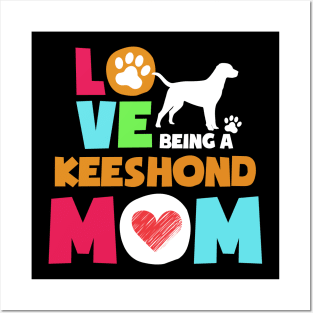 Love being a keeshond mom tshirt best keeshond Posters and Art